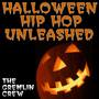 Halloween Hip Hop Unleashed