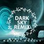 Dark Sky (Ov4ll3 Remix)