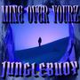 Mine Over Yourz (Explicit)