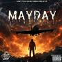 MAYDAY (feat. BDOT DA GENERAL & KEY 2 SWIFTY) [Explicit]