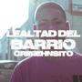 Lealtad del barrio (Explicit)