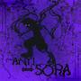 Anti - Sora (feat. Xenith) [Explicit]