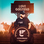 Love Gostoso (Explicit)