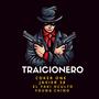 TRAICIONERO (feat. JAVIER 38, EL YAKI OCULTO & YOUNG CHINO)