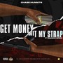 Get Money/Wit My Strap (Explicit)