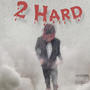 2 Hard (Explicit)