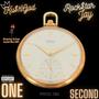 One Second (feat. Rock$tar Jay) [Explicit]