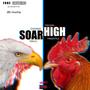 Soar High (Explicit)