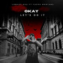 Okay Let's Do It (Explicit)