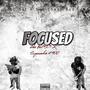 Focused (feat. Squeeze Frm 4900) [Explicit]