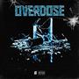 OVERDOSE (Explicit)