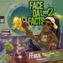 Face Da Facts, Vol. 2 (Explicit)