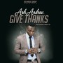 GIVE THANKS