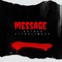 Message (feat. TJtoslimeyy) [Explicit]