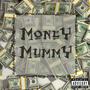 Money Mummy (Explicit)