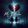 Mi Estrella (feat. Zckrap, Diseck Ds, Max Vargas & Friko Rr) [Explicit]