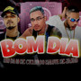 Bom Dia (feat. Mc Jajau) [Explicit]