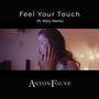 Feel Your Touch