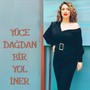 Yüce Dağdan Bir Yol İner