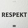 Respekt (Explicit)