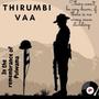 Thirumbi Vaa (feat. Dev S)