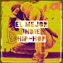 El Mejor Indie Hip-Hop