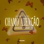 Chamo Atenção (feat. Amarildo Pakas & Luanz) [Remix] [Explicit]