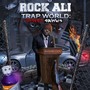 Trap World: Street Politics