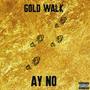 Gold Walk (feat. VL dollar)