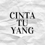 Cinta Tu Yang