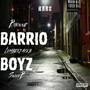 Barrio Boyz (Explicit)