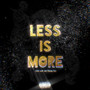 Less is more (Explicit)