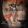 WILD CHILD 3 (Explicit)