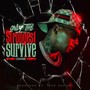 Only The Strongest Survive (Explicit)