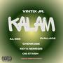 KALAM (feat. Ill Gee, Wallace, Chenkobe, Keya Nemesis & OG Stash) [Explicit]