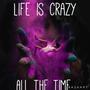 life is crazy (feat. K South) (Explicit)