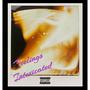 Feelings Intoxicated (Explicit)