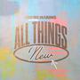 You're Making All Things New (feat. Mya Jones) [Live]