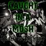 Caught In A Mosh