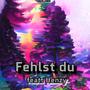 Fehlst du (feat. Henzy)