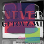 Never Getovami (Remix) [Explicit]