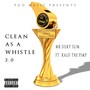 Clean as a Whistle 2.0 (feat. Ralo the Pimp)