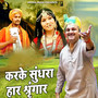 Karke Sundra Haar Sringar