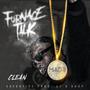 FURNACE Talk (Clean Version) [Explicit]