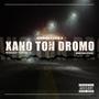 Xano Ton Dromo (feat. Grim D & Playrec Beats) [Explicit]