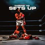 Throw Yo Sets Up (Explicit)