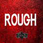 Rough (Explicit)