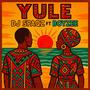 YULE (ft BoyZee)