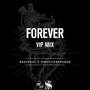 Forever (Vip Mix)(Forever (Vip Mix))