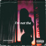 I'm Not the (Explicit)